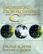 Engineering Problem Solving With C (2nd, 00) by Etter, Delores M ...