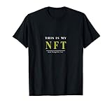 This is My NFT Shirt - Non Fungible Token T-Shirt T-Shirt