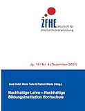 Nachhaltige Lehre - Nachhaltige Bildungsinstitution Hochschule (Zeitschrift für Hochschulentwicklung Jg. 18)