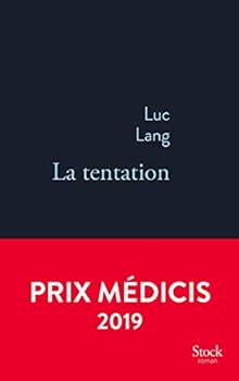 Paperback La tentation: Prix Médicis 2019 [French] Book