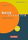 Fachdidaktik: Musik-Didaktik (9., überarbeitete Auflage) - Praxishandbuch für die Sekundarstufe I und II - Buch mit Materialen über Webcode