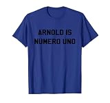 Arnold Is Numero Uno Movie Documentary workout T Shirt T-Shirt