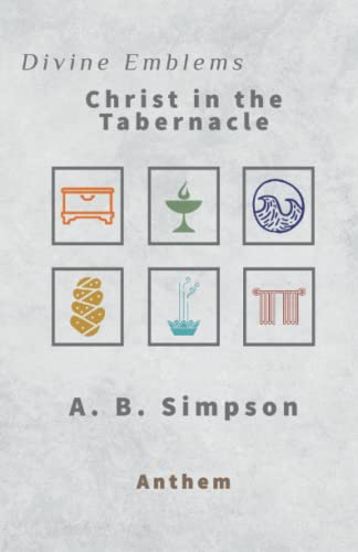 Divine Emblems: Christ in the Tabernacle