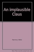 An implausible Claus 0871291398 Book Cover