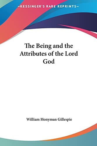 The Being and the Attributes of the Lord God
