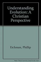 Understanding Evolution: A Christian Perspective 9995031450 Book Cover