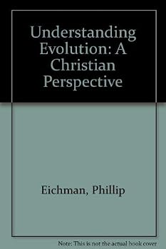 Paperback Understanding Evolution: A Christian Perspective Book