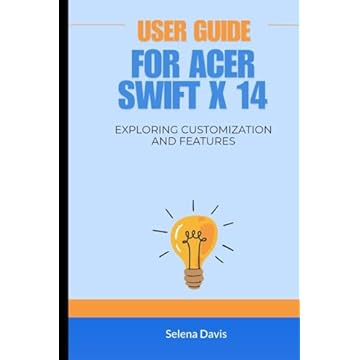 User Guide For Acer Swift X 14: Exploring Customization and Features