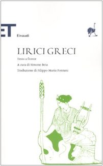 Lirici greci. Testo greco a fronte Lirici greci. Testo greco a fronte