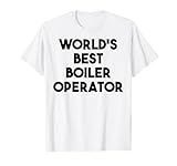 Operador de calderas divertido - Mejor operador de calderas del mundo Camiseta