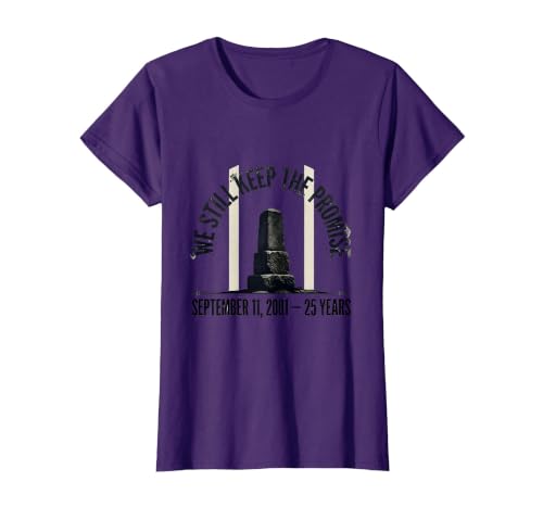 We Still Keep the Promise — September 11, 2001 — 25 Years T-Shirt, Women, Purple, Large