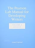 Pearson Lab Manual for Developing Writers, The: Volume A: Sentences