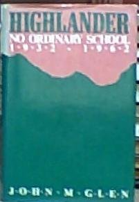 Highlander, No Ordinary School, 1932-1962      Hardcover – January 1, 1988