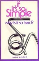 If it's so simple, why is it so hard? B0006CO2UQ Book Cover