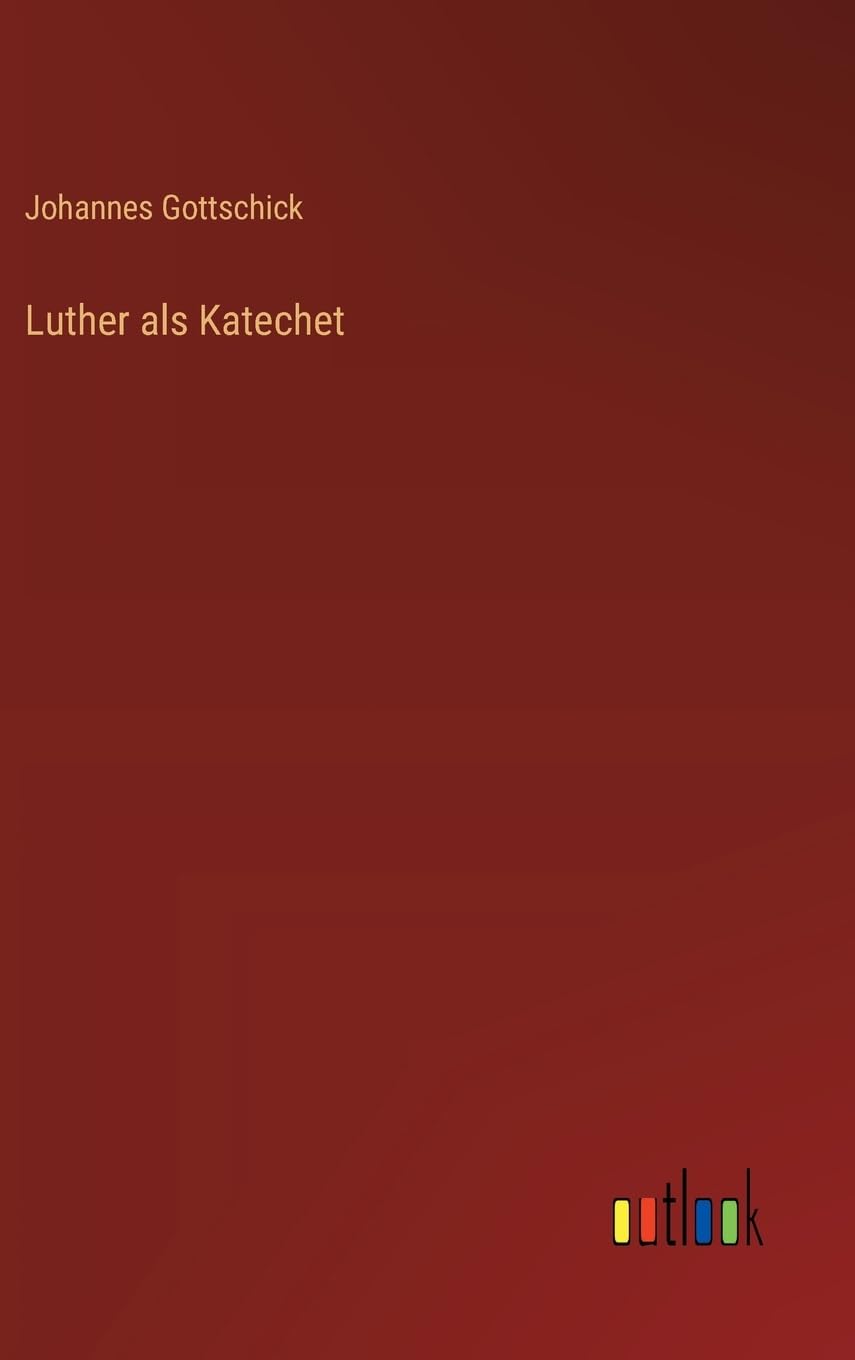 Luther als Katechet