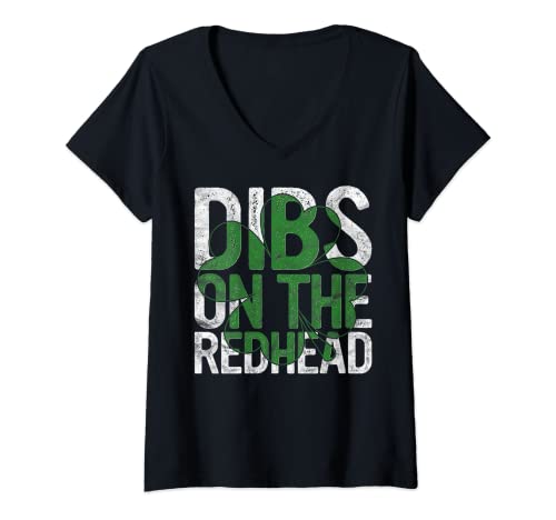 Mujer Dibs On The Redhead Gift San Patricio Día Beber Paddy's Camiseta Cuello V