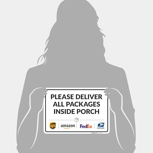 Image of Package Delivery Sign & Instructions Deliver All Package Inside Porch, 10x7 Inches, 4 Mil Vinyl Decal Stickers Weather Resistant, Made in USA