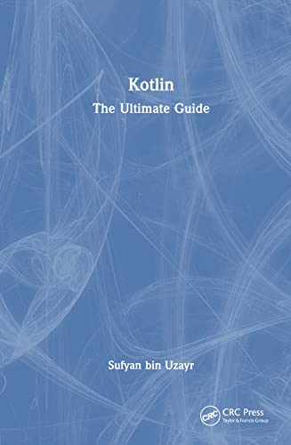 Kotlin: The Ultimate Guide view 2