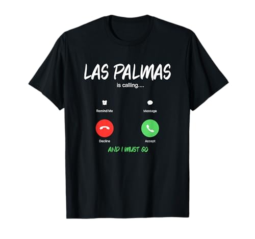 Las Palmas Is Calling Gran Canaria Vacaciones Emigrar Camiseta