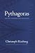Pythagoras: His Life, Teaching, and Influence