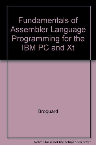 Fundamentals of Assembler Language Programming for the IBM PC and XT