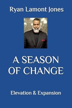 Paperback A SEASON OF CHANGE: Elevation & Expansion Book