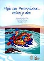 Hijos Con Personalidad, Raices Y Alas (Spanish Edition)