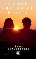 To The Rhythm of Hearts B0DR7K1315 Book Cover