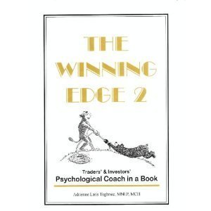Hardcover The Winning Edge 2: Traders' & Investors' Psychological Coach in a Book