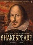  The Usborne Internet-linked World of Shakespeare