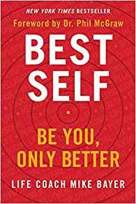 [By Mike Bayer] Best Self: Be You, Only Better-[Hardcover] Best selling books for -|Love & Romance...