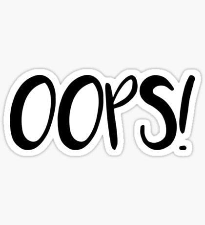 Pack of 2 Oops Vinyl Decal Sticker 3x3 Inches Multiple Colors for Car Bumper Truck Van SUV Window Wall Boat Cup Tumblers Laptop or Any Smooth Surface