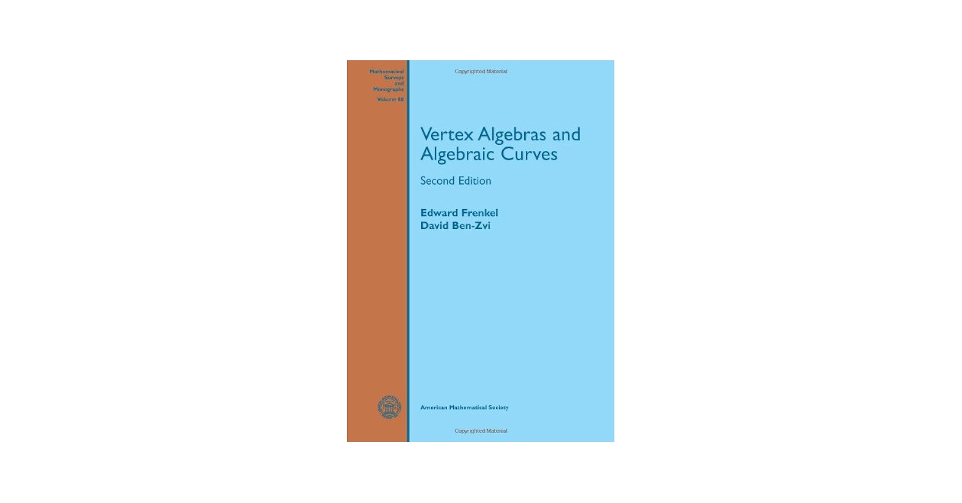 語学+参考書 Vertex Algebras And Algebraic Curves (88) (Mathematical Surveys &amp; Monographs) Vertex Algebras and Algebraic Curves (Mathematical Surveys