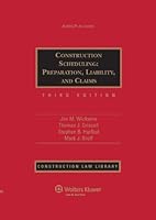 Construction Scheduling: Preparation, Liability, and Claims, Third Edition 0735580553 Book Cover