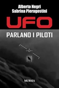 Vedi scheda su Amazon UFO. Parlano i piloti