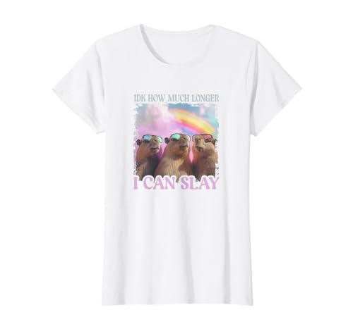 IDK How Much Longer I Can Slay - Capybara T-Shirt, Women, White, X-Small