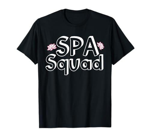 Spa Squad Spa Staff Funny Spa Birthday Party T-Shirt