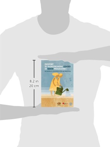 Passport to Mainstreaming Gender in Water Programmes: Key questions for interventions in the agricul