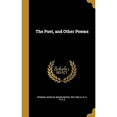 The Poet, and Other Poems