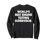 Der weltbeste Supervisor für Motorentests Sweatshirt