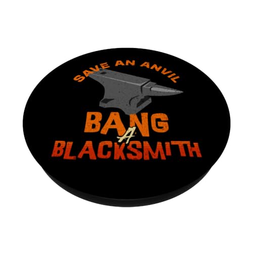 Save An Anvil Bang A Blacksmith - Funny Blacksmith PopSockets Swappable PopGrip - Image 2