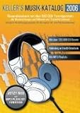  Keller\'s Musik-Katalog 2006