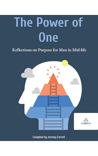 The Power of One: The Path to Purpose: Reflections on Purpose for Men in Midlife (The Infinite Game) (English Edition)