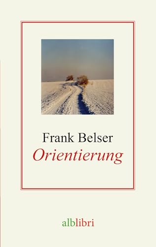 Orientierung: Frank Belser (German Edition) - Belser, Frank