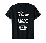 Thea Mode On Name Funny Birthday