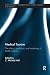 Medical Tourism (Contemporary Geographies of Leisure, Tourism and Mobility)