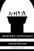 Gridiron Conspiracy 1515171051 Book Cover