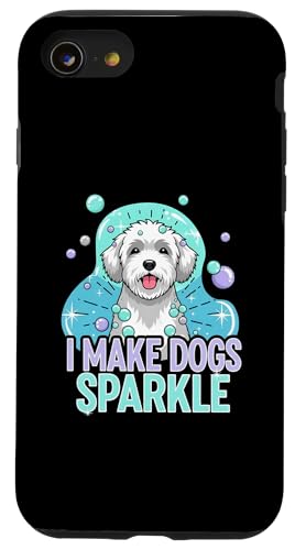 I Make Dogs Sparkle Groomer Dog Washing Pet Stylist �X�}�z�P�[�X iPhone SE (2020) / 7 / 8 �p