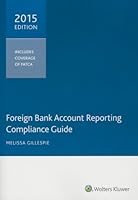 Foreign Bank Account Reporting Compliance Guide, 2015 0808039539 Book Cover