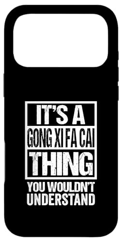 It's A Gong Xi Fa Cai Thing You Wouldn't Understand CNY �X�}�z�P�[�X iPhone 17 Pro Max �p